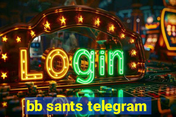 bb sants telegram